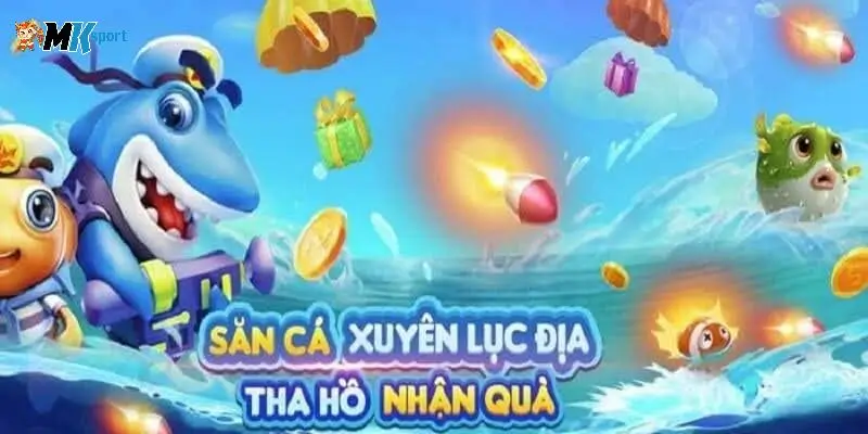 Giới thiệu về game bắn cá H5 tại MKsports